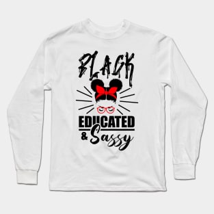 Black American Woman. Black Educated And Sassy. Afro American Art Long Sleeve T-Shirt